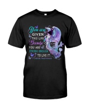 You Are Given This Life Classic T-Shirt front