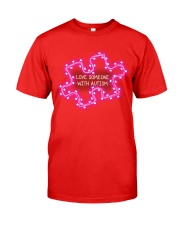 Love SomeOne With Autism Valentine Classic T-Shirt front