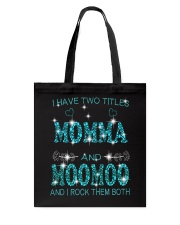 I Have Two Titles Momma And Moomoo Tote Bag tile