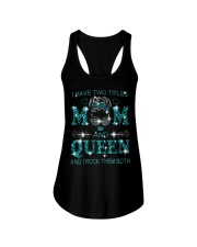 I Have Two Titles Mom And Queen Ladies Flowy Tank tile