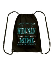 I Have Two Titles Mum Nan And Mimi Drawstring Bag tile
