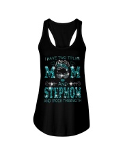 I Have Two Titles Mom And Stepmom Ladies Flowy Tank tile