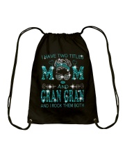 I Have Two Titles Mom And Gran Gran Drawstring Bag tile