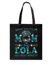 I Have Two Titles Mom And Lola Tote Bag tile