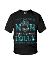 I Have Two Titles Mom And Lolly Youth T-Shirt tile