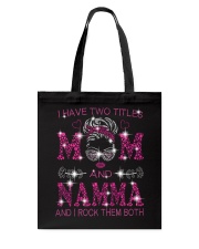 I Have Two Titles Mom And Namma Tote Bag tile