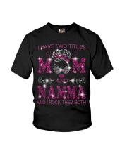 I Have Two Titles Mom And Namma Youth T-Shirt tile