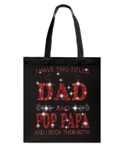 I Have Two Titles Dad And Pop Papa Tote Bag tile