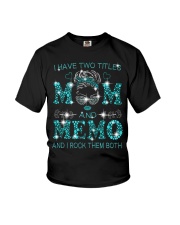 I Have Two Titles Mom And Memo Youth T-Shirt tile