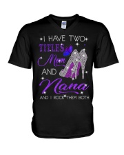 I Have Two Titles Mom And Nana V-Neck T-Shirt tile
