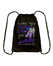 I Have Two Titles Mom And Lolli Drawstring Bag tile