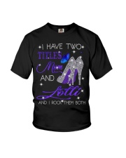 I Have Two Titles Mom And Lolli Youth T-Shirt tile