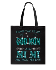 I Have Two Titles God Mom And Mi Mi Tote Bag tile
