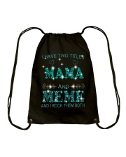 I Have Two Titles Mama And Meme Drawstring Bag tile
