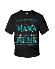 I Have Two Titles Mama And Meme Youth T-Shirt tile