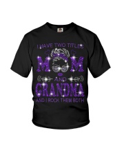 I Have Two Titles Mom And Grandma Youth T-Shirt tile