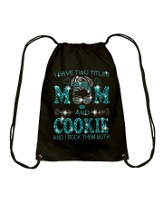 I Have Two Titles Mom And Cookie Drawstring Bag tile