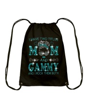 I Have Two Titles Mom And Gammy Drawstring Bag tile