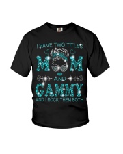 I Have Two Titles Mom And Gammy Youth T-Shirt tile