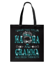 I Have Two Titles Mama And Gramma Tote Bag tile