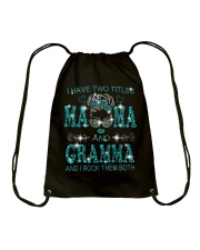 I Have Two Titles Mama And Gramma Drawstring Bag tile