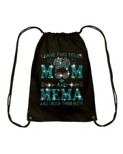 I Have Two Titles Mom And Mema Drawstring Bag tile