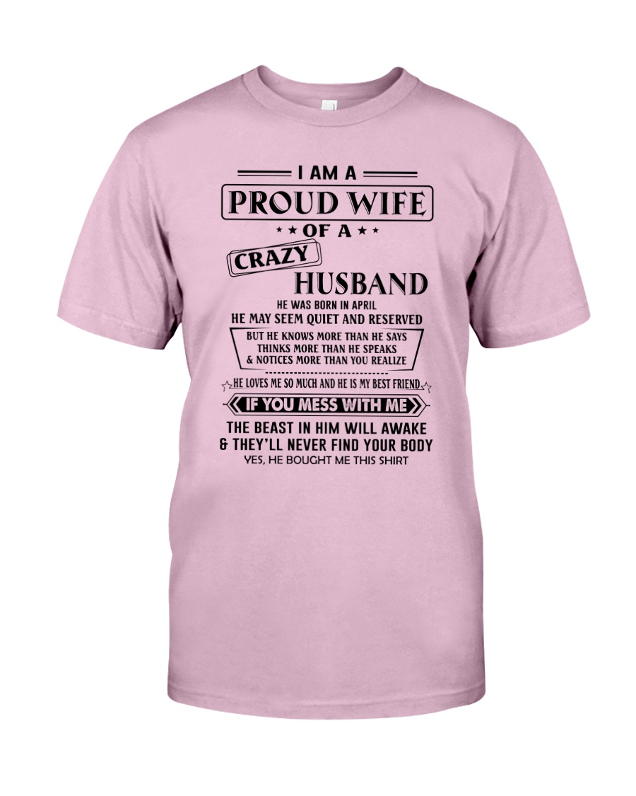 Apr Crazy Husband Classic T-Shirt