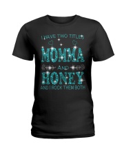 I Have Two Titles Momma And Honey Ladies T-Shirt tile