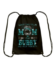I Have Two Titles Mom And Bubby Drawstring Bag tile