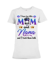 I Have two Titles Mom Premium Fit Ladies Tee tile