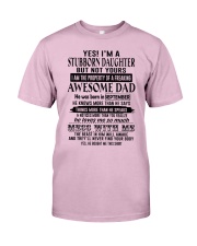 Sep Stubborn Daughter Classic T-Shirt front