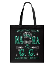 I Have Two Titles Mama And G-G Tote Bag tile
