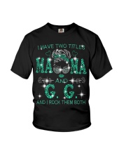 I Have Two Titles Mama And G-G Youth T-Shirt tile