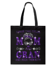 I Have Two Titles Mom And Gran Tote Bag tile