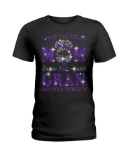 I Have Two Titles Mom And Gran Ladies T-Shirt tile