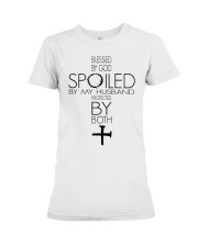 Spoiled By My Husband Premium Fit Ladies Tee tile