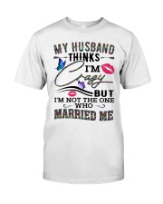 My Husband Married Me Classic T-Shirt front