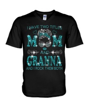 I Have Two Titles Mom And Granna V-Neck T-Shirt tile