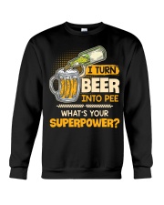 Turn Beer Into Pee Crewneck Sweatshirt thumbnail