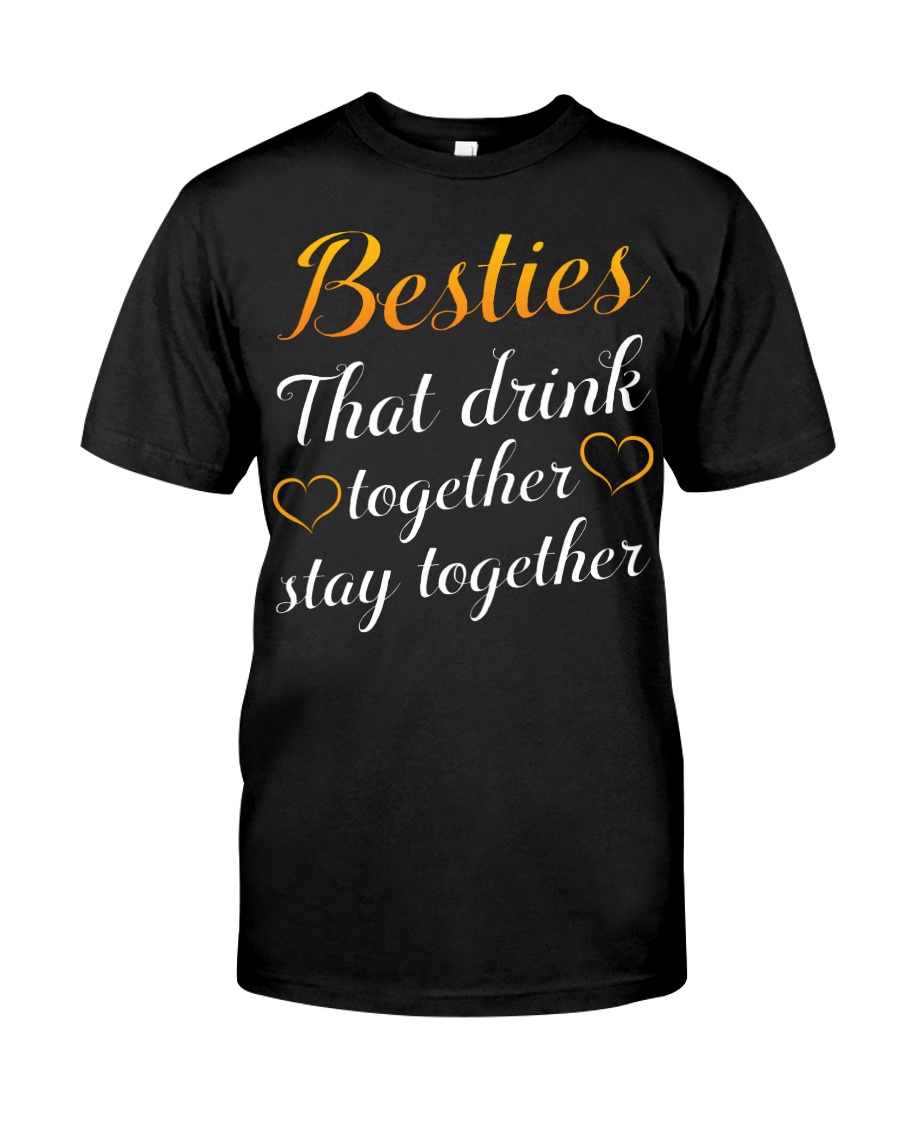 Drink Together Classic T-Shirt