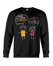 I'll Have A Beer Crewneck Sweatshirt thumbnail