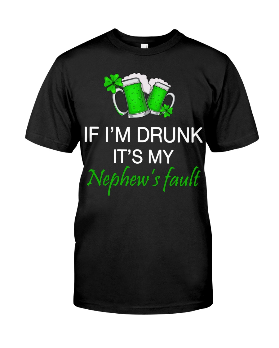 My Nephew Fault Classic T-Shirt