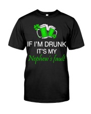My Nephew Fault Classic T-Shirt front