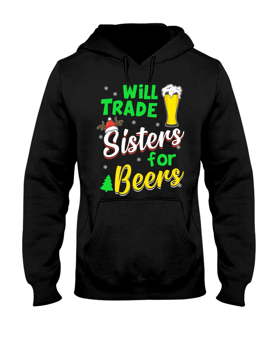 Trade Sisters For Beers Hooded Sweatshirt
