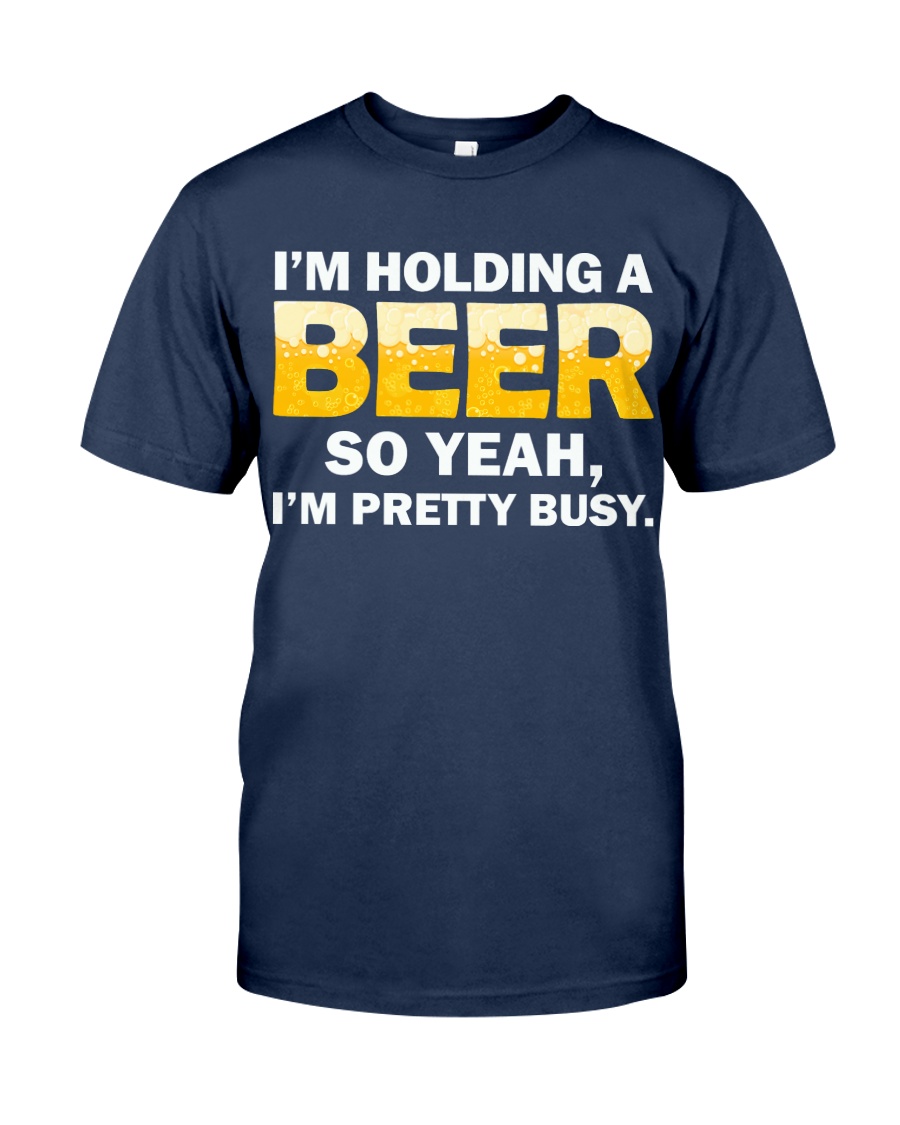 Hold A Beer Classic T-Shirt