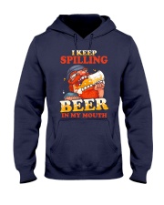 I Keep Spilling Beer In My Mouth Hooded Sweatshirt thumbnail