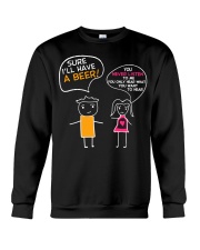 I'll Have A Beer Crewneck Sweatshirt thumbnail
