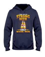 No Strong Beer-Only Weak Men Hooded Sweatshirt thumbnail