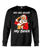 Ho Ho Hold My Beer Crewneck Sweatshirt thumbnail