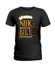 Nur Noch Ein Bier Ladies T-Shirt thumbnail